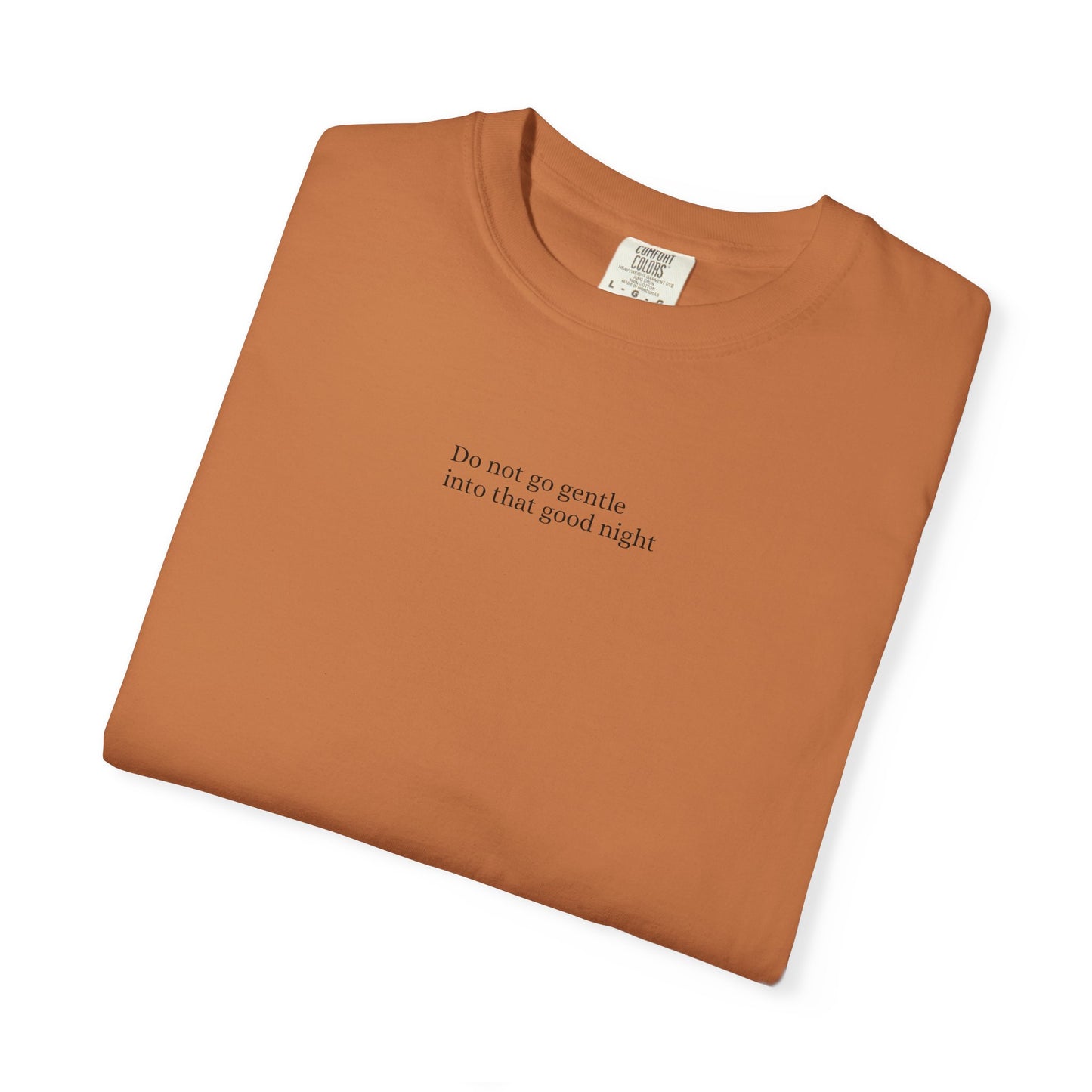 Dylan Thomas Unisex Garment-Dyed T-Shirt - "Rage Against the Dying Light"