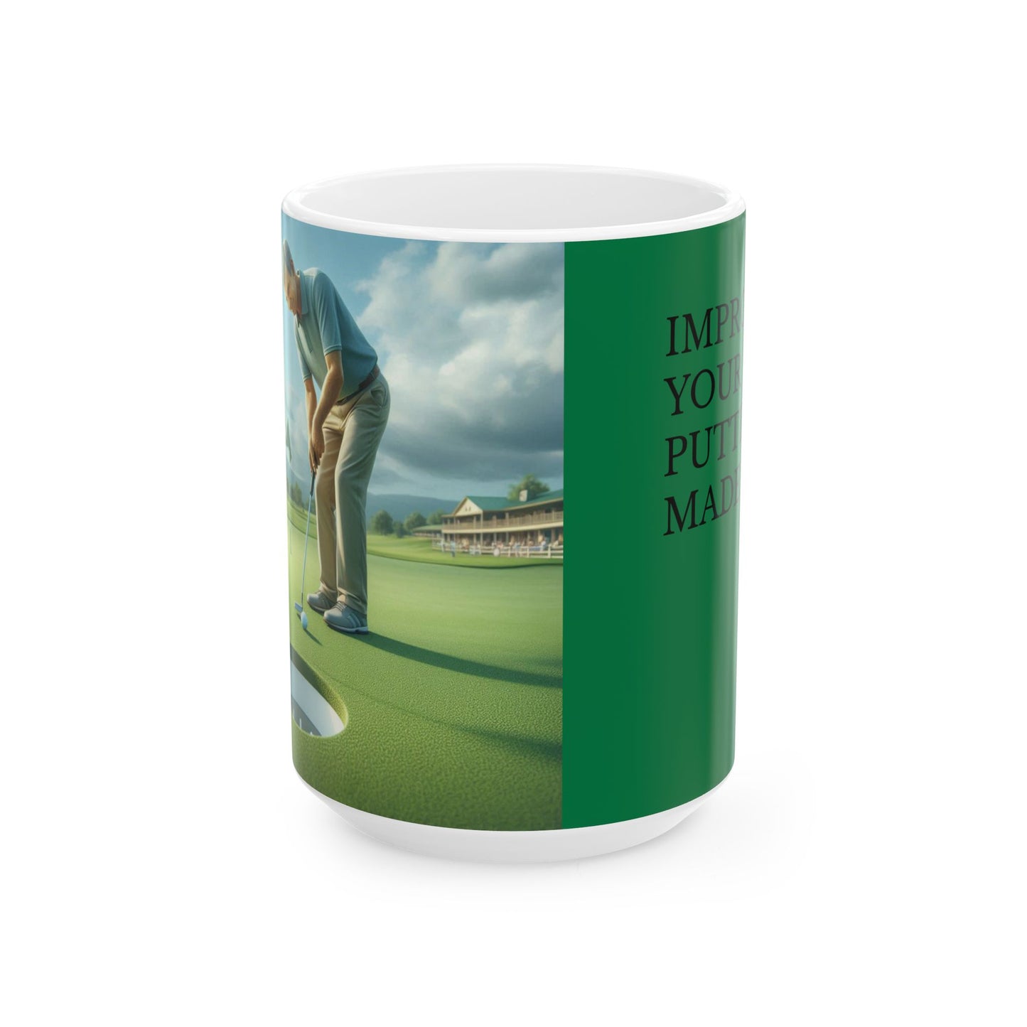 Golf-Themed Ceramic Mug. Putting humor- Customizable 11oz & 15oz Sizes