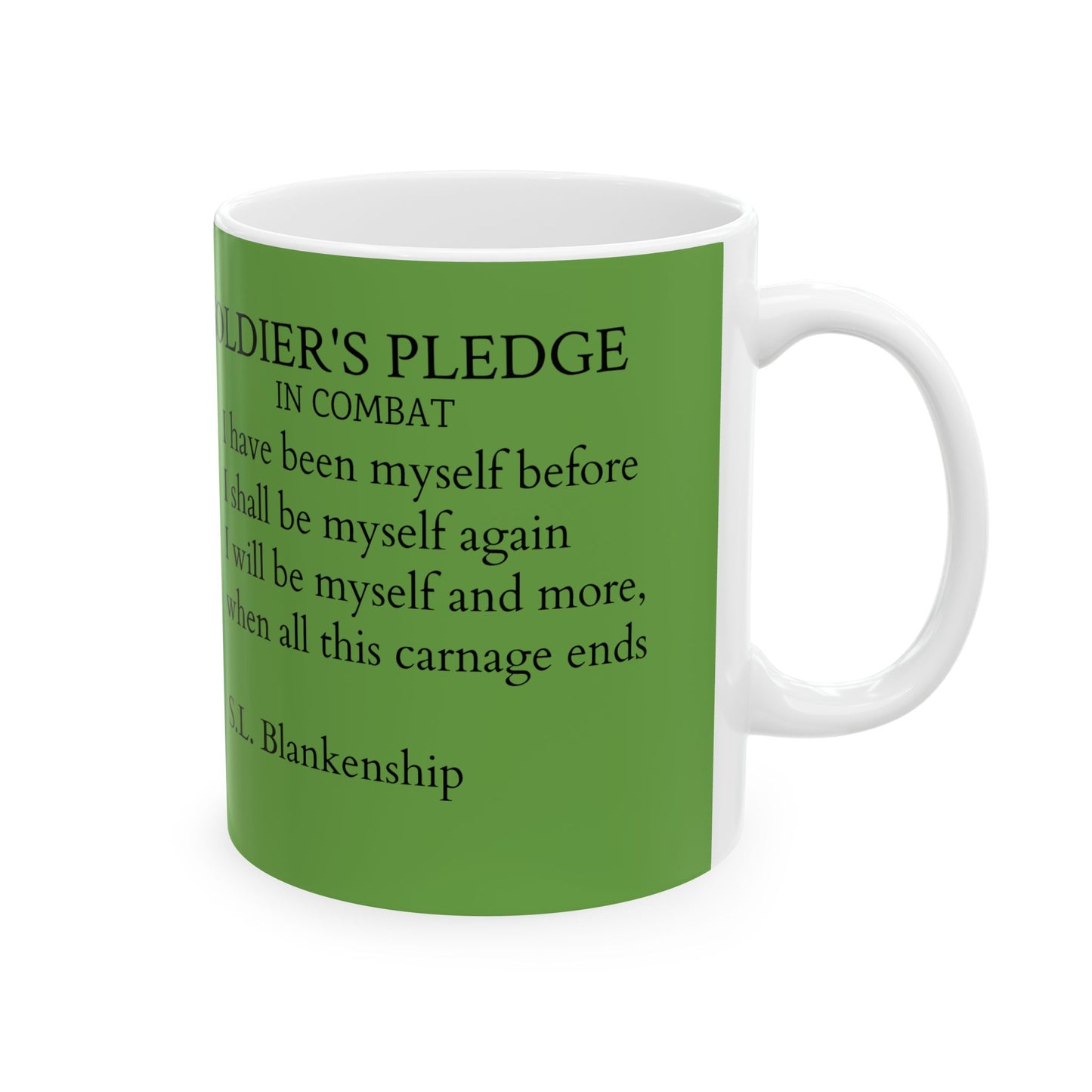 Soldier's only Mug - Heartfelt Gift for Veterans, Motivational Coffee Cup, Perfect for Memorials, Military Love, Home Decor