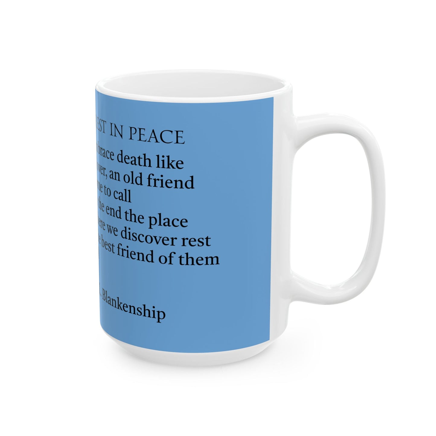 A comforting coffee mug for Remembrance. Rest in Peace Quote, Gift for Grieving Friends, Sympathy Gift, Memorial Mug, Coffee Cup