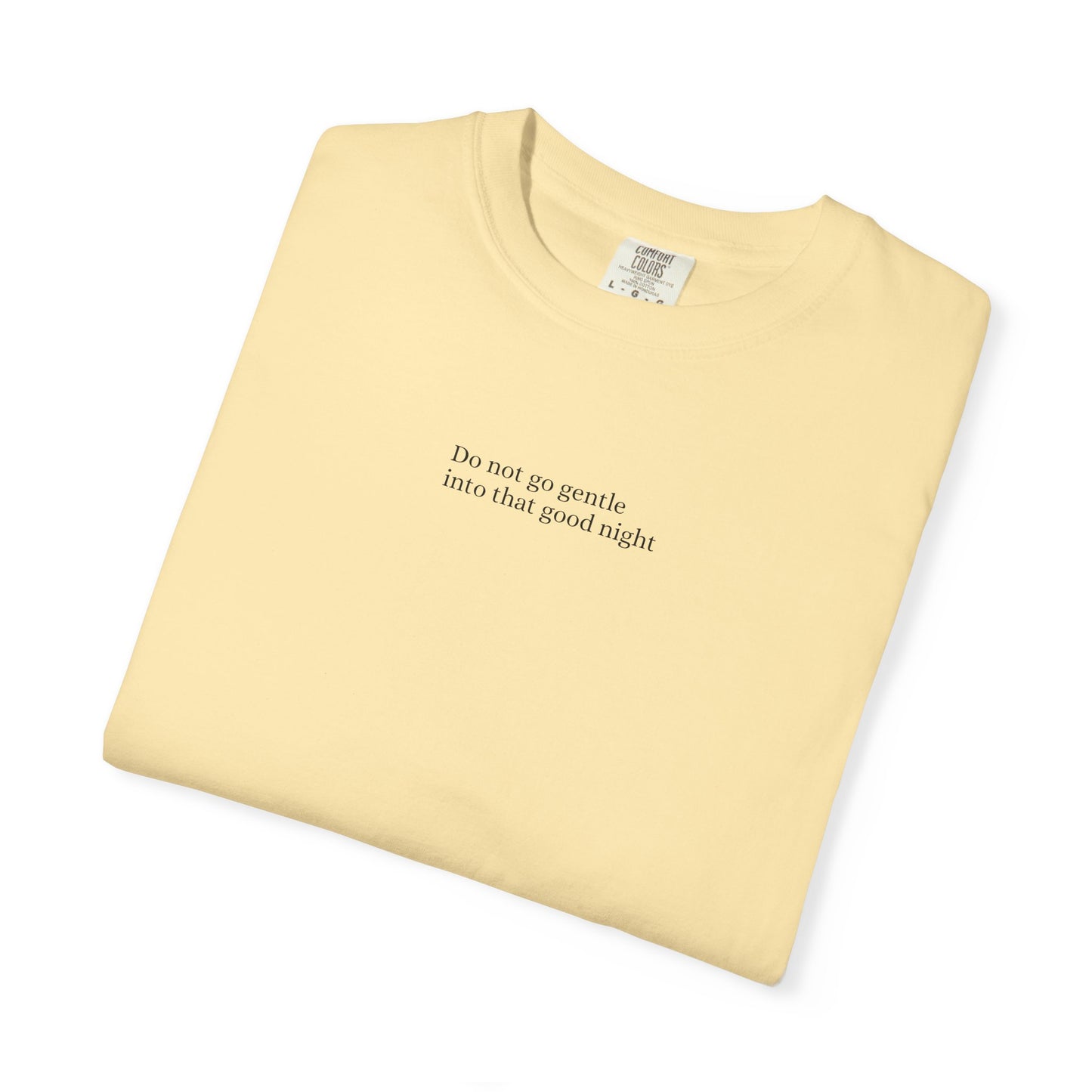 Dylan Thomas Unisex Garment-Dyed T-Shirt - "Rage Against the Dying Light"