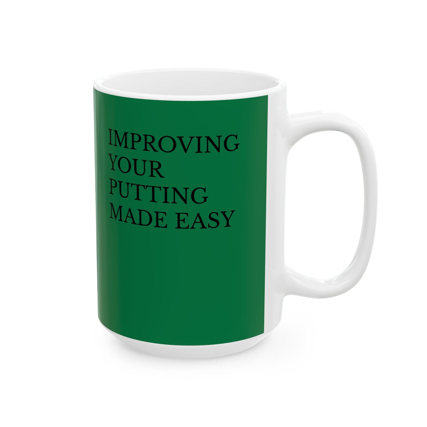 Golf-Themed Ceramic Mug. Putting humor- Customizable 11oz & 15oz Sizes