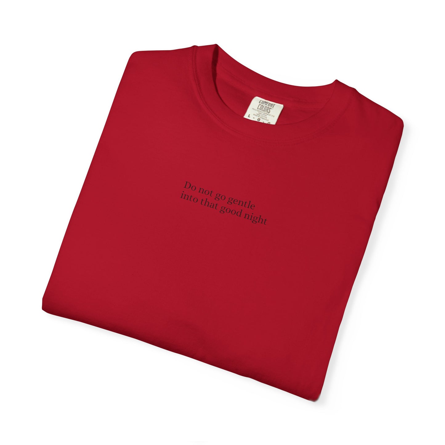 Dylan Thomas Unisex Garment-Dyed T-Shirt - "Rage Against the Dying Light"