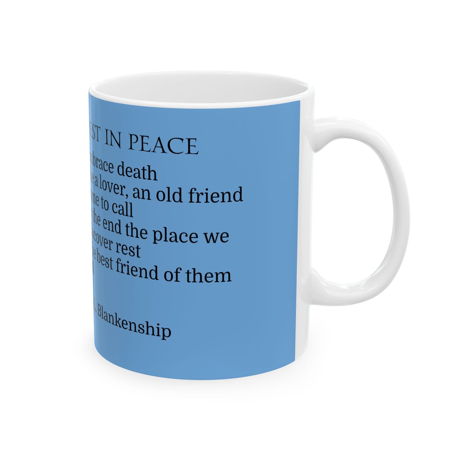 A comforting coffee mug for Remembrance. Rest in Peace Quote, Gift for Grieving Friends, Sympathy Gift, Memorial Mug, Coffee Cup