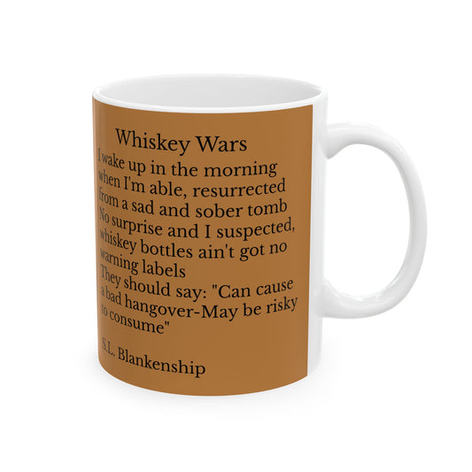 Whiskey Wars coffee mug-Hangover humor- Ceramic Mug - 11oz & 15oz, Unique Gift for the drinking man.