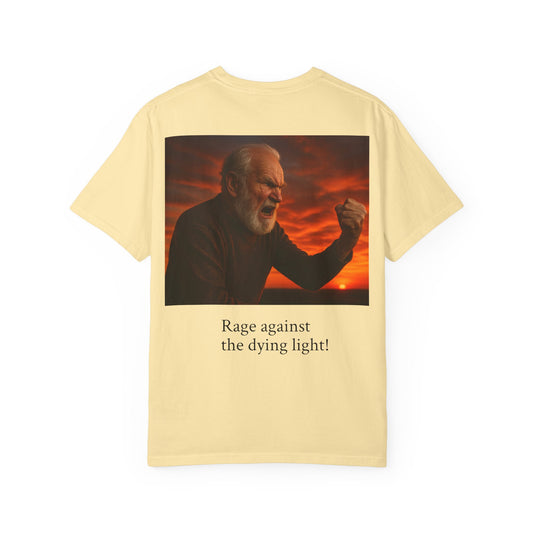 Dylan Thomas Unisex Garment-Dyed T-Shirt - "Rage Against the Dying Light"